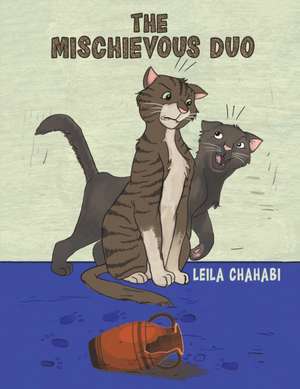 The Mischievous Duo de Leila Chahabi