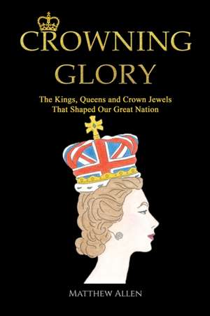 Crowning Glory de Matthew Allen