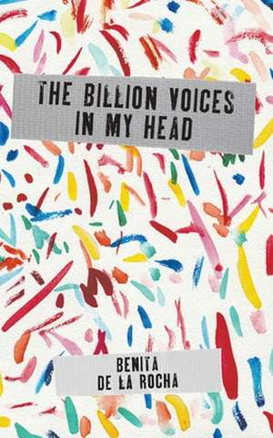 de la Rocha, B: Billion Voices In My Head