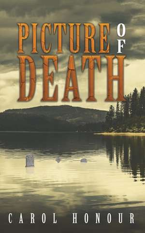 Picture of Death de Carol Honour