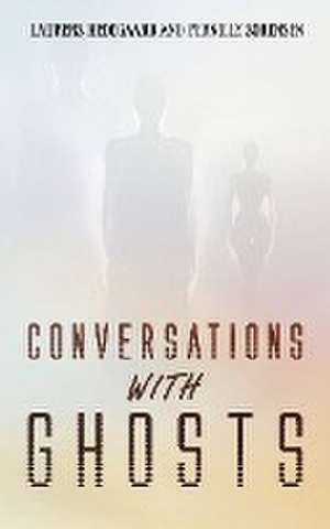 Conversations with Ghosts de Laurens Hedegaard