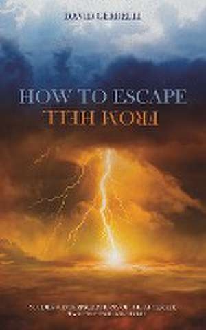 How to Escape from Hell de David Gerrelli