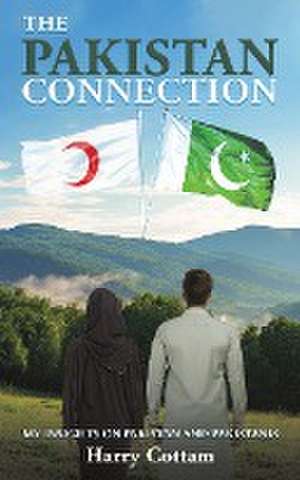 The Pakistan Connection de Harry Cottam