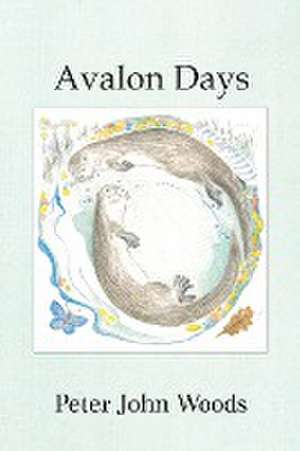 Avalon Days de Peter John Woods