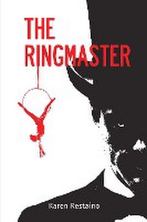 The Ringmaster de Karen Restaino