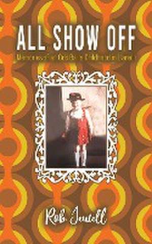All Show Off de Rob Jewell