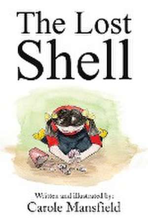 The Lost Shell de Carole Mansfield