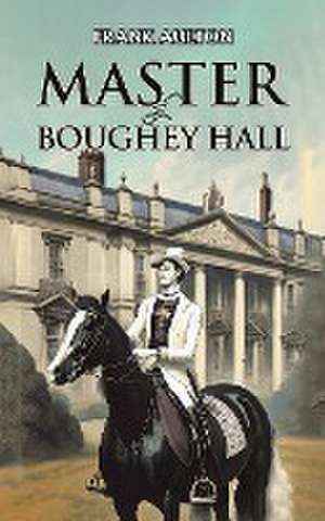 Master of Boughey Hall de Frank Aulton