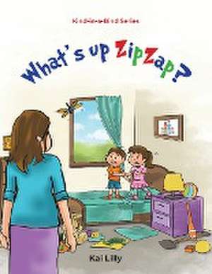 Lilly, K: What's up ZipZap?