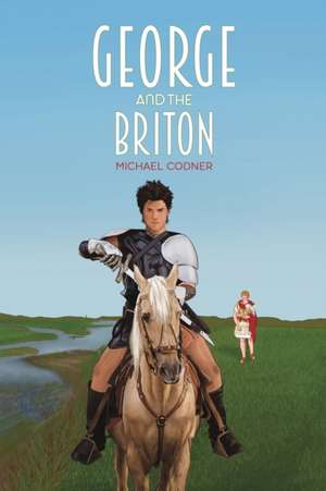 George and the Briton de Michael Codner