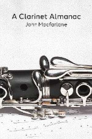 A Clarinet Almanac de John Macfarlane