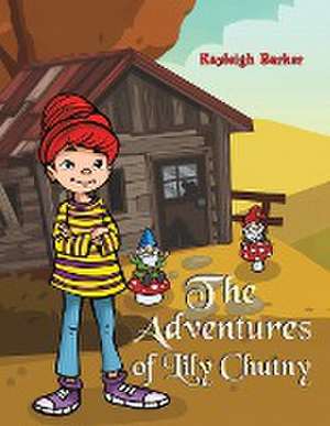 The Adventures of Lily Chutny de Kayleigh Barker