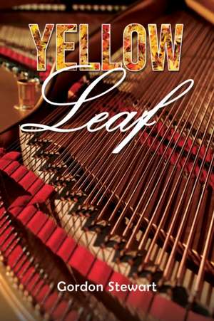 Yellow Leaf de Gordon Stewart