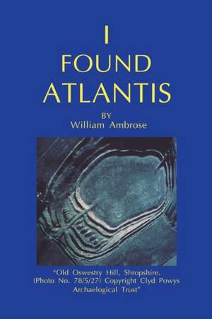 I Found Atlantis de William Ambrose