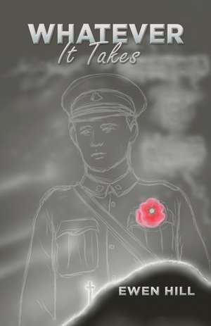Whatever It Takes de Ewen Hill