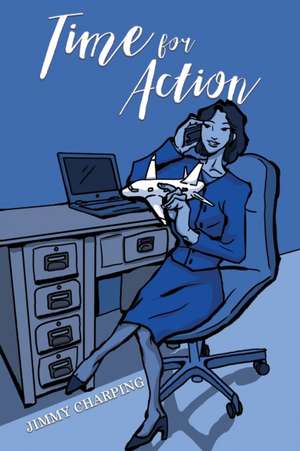 Time for Action de Jimmy Charping