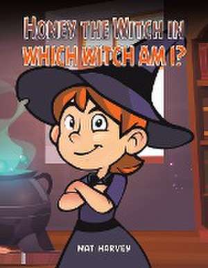 Honey the Witch in Which Witch Am I? de Mat Harvey