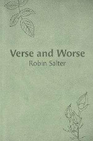 Verse and Worse de Robin Salter