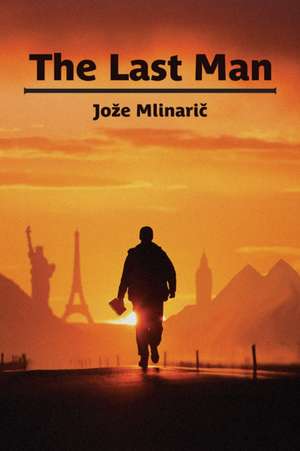 Mlinari&: Last Man de Joze Mlinaric