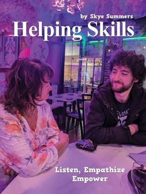 Summers, S: Helping Skills