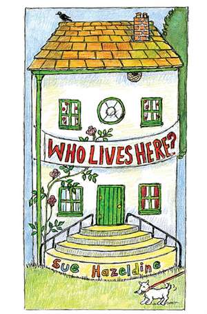 Who Lives Here? de Sue Hazeldine