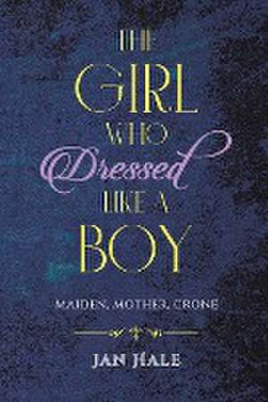 The Girl Who Dressed like a Boy de Jan Hale