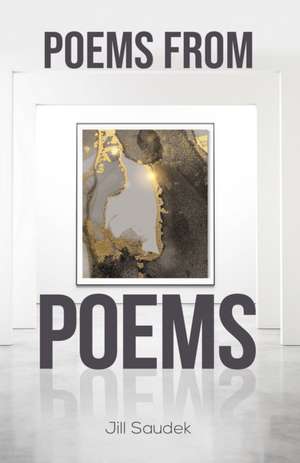 Poems from Poems de Jill Saudek