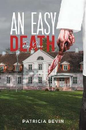 An Easy Death for Some de Patricia Bevin