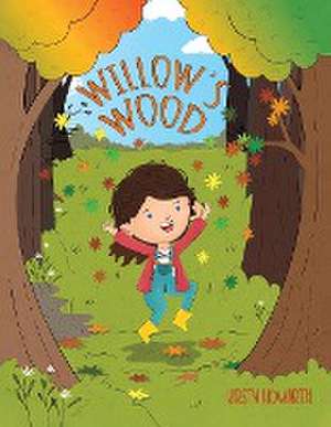 Willow's Wood de Kirsty Howarth