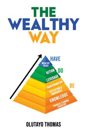 The Wealthy Way de Olutayo Thomas