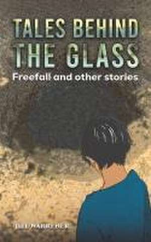 Tales Behind the Glass de Jill Warrener