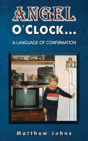 Angel O'Clock... de Matthew Johns