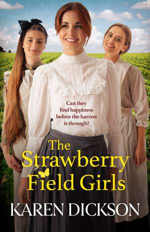 The Strawberry Field Girls de Karen Dickson