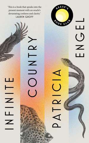 Infinite Country: A Reese Witherspoon Book Club Pick de Patricia Engel