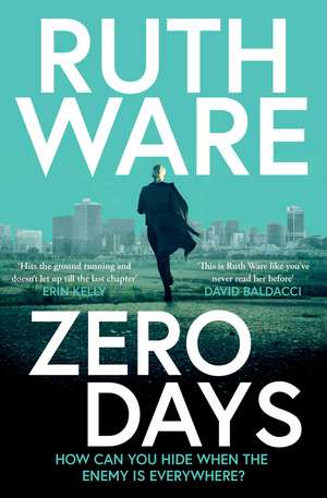 Zero Days: The deadly cat-and-mouse thriller from the internationally bestselling author de Ruth Ware