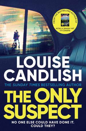 The Only Suspect: A 'twisting, seductive, ingenious' thriller from the bestselling author of The Other Passenger de Louise Candlish