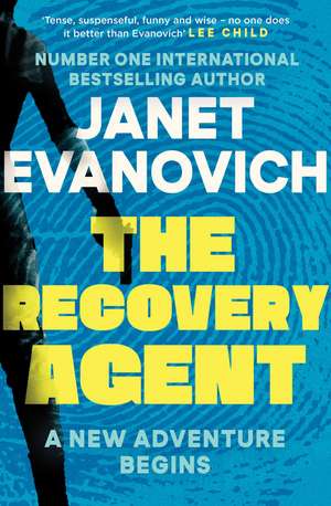 The Recovery Agent: A New Adventure Begins de Janet Evanovich