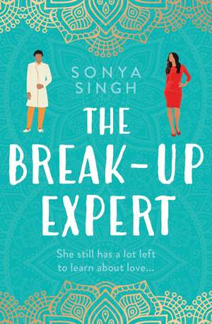 The Breakup Expert de Sonya Singh