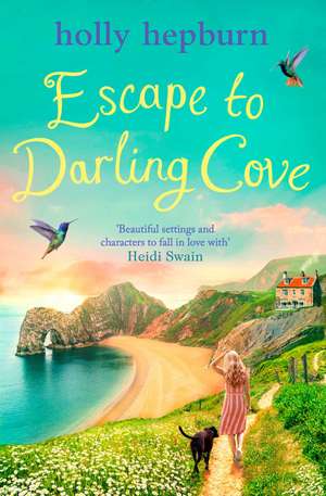 Escape to Darling Cove de Holly Hepburn