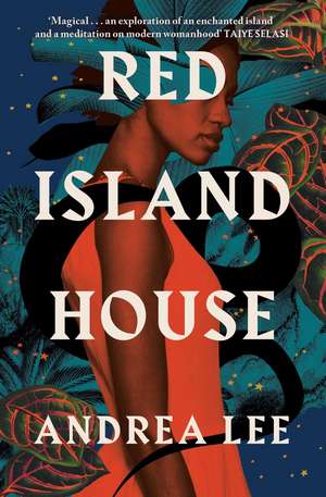 Red Island House de Andrea Lee