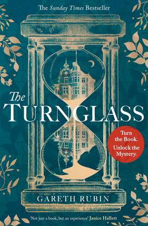 The Turnglass: The Sunday Times Bestseller - turn the book, uncover the mystery de Gareth Rubin