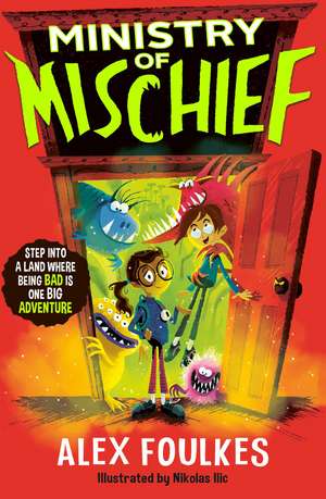 Ministry of Mischief de Alex Foulkes