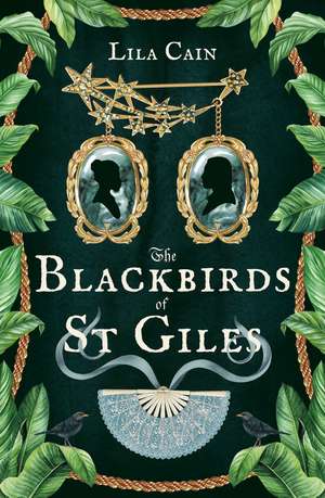 The Blackbirds of St Giles de Lila Cain