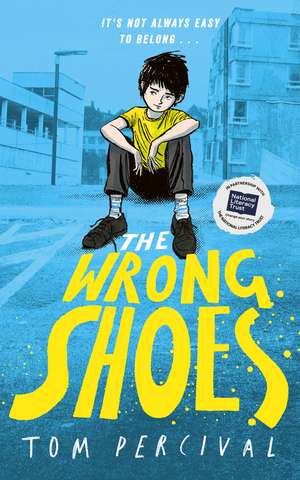 The Wrong Shoes de Tom Percival