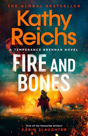 Fire and Bones de Kathy Reichs