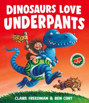 Dinosaurs Love Underpants de Claire Freedman
