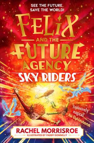 Sky Riders: The second title in this explosive adventure series de Rachel Morrisroe