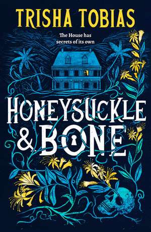 Honeysuckle and Bone de Trisha Tobias