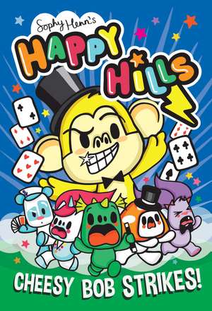 Cheesy Bob Strikes!: The bonkers comic series that kids can't stop giggling at! de Sophy Henn