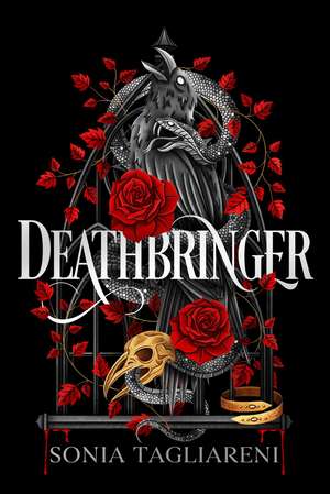 Deathbringer: Your next dark academia romantasy obsession de Sonia Tagliareni